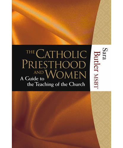 The Catholic Priesthood and Women - 2 Pieces Per Package