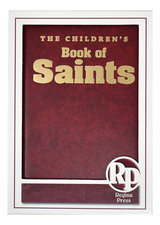 The Children's Book Of Saints - Burgundy Gift Edition 