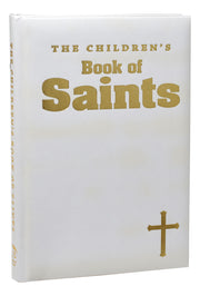 The Children's Book Of Saints - White Gift Edition