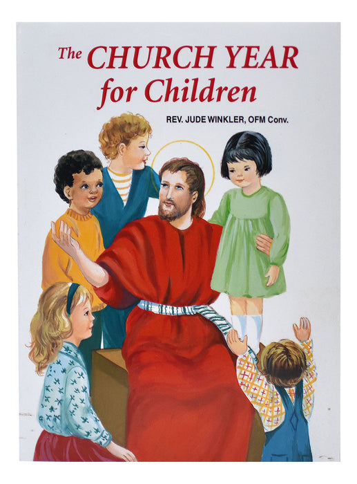 The Church Year For Children - Part of the St. Joseph Picture Books Series