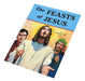 The Feasts Of Jesus - Part of the St. Joseph Picture Books Series