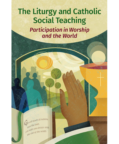 The Liturgy and Catholic Social Teaching - Participation in Worship and the World - 2 Pieces Per Package