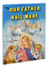 The Our Father And Hail Mary - Part of the St. Joseph Picture Books Series