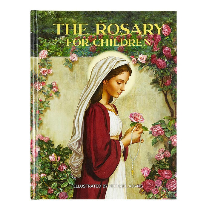 The Rosary For Children by Michal Adams