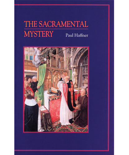 The Sacramental Mystery Third Ed.