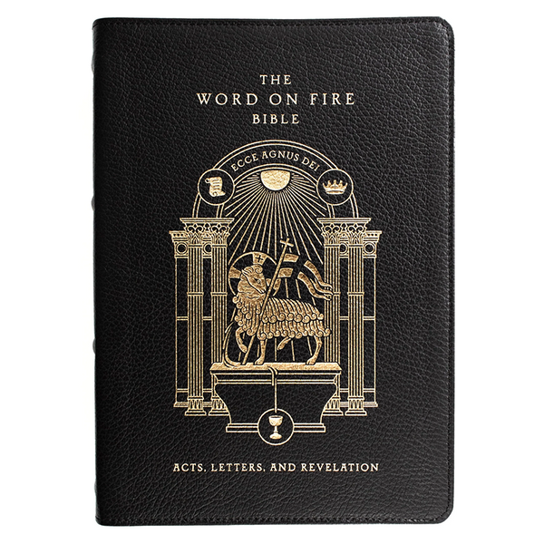 The Word on Fire Bible (Volume II): Acts, Letters and Revelation - Paperback By Bishop Robert Barron