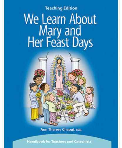 We Learn About™ Mary and Her Feast Days - Teaching Edition - 4 Pieces Per Package