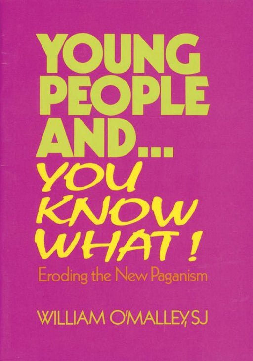Young People And...you Know What! - Eroding The New Paganism
