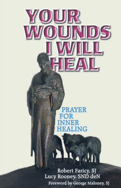 Your Wounds I Will Heal - Prayer For Inner Healing